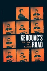 Kerouac’s Road: The Beat of a Nation