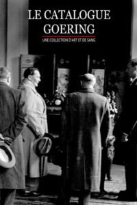 Une collection d’art et de sang : le catalogue Goering