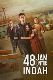 48 Jam untuk Indah