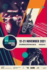 Jazz Voice 2021 – from the EFG London Jazz Festival