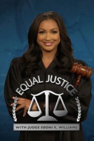 Equal Justice with Judge Eboni K. Williams