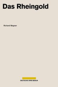 Wagner – Das Rheingold (Deutsche Oper Berlin)