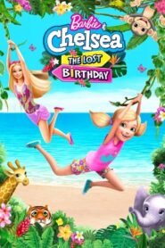 Barbie & Chelsea: The Lost Birthday