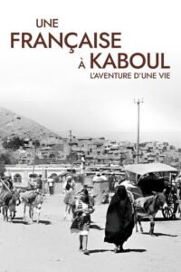 Une Française à Kaboul : L’Aventure d’une vie