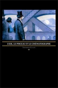L’Œil, le pinceau et le cinématographe : naissance d’un art