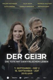 Der Geier – Die Tote mit dem falschen Leben