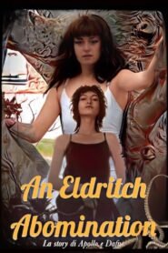 An Eldritch Abomination: La story di Apollo e Daphne