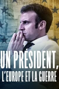 Un président, l’Europe et la guerre