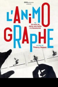 L’Animographe, ou Je suis né dans une boîte à chaussures