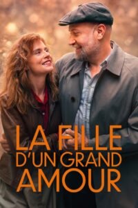 La Fille d’un grand amour