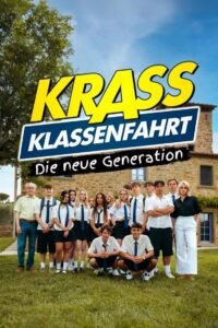 Krass Klassenfahrt – Die neue Generation