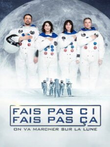 Fais pas ci, fais pas ça – On va marcher sur la Lune