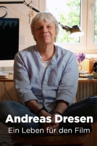 Andreas Dresen – Ein Leben für den Film