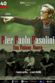 Pier Paolo Pasolini – Una visione nuova